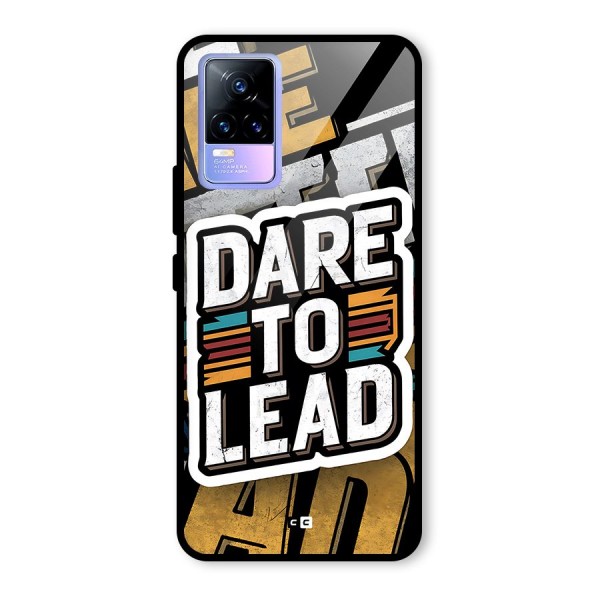 Dare To Lead Glass Back Case for Vivo Y73