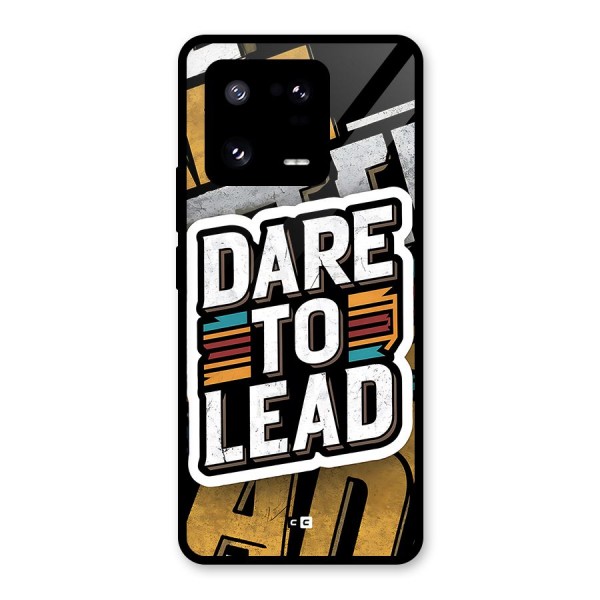 Dare To Lead Glass Back Case for Xiaomi 13 Pro