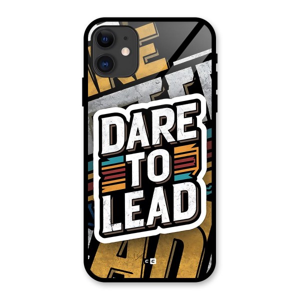 Dare To Lead Glass Back Case for iPhone 11