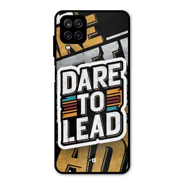 Dare To Lead Metal Back Case for Galaxy A12