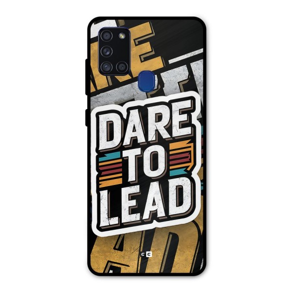 Dare To Lead Metal Back Case for Galaxy A21s