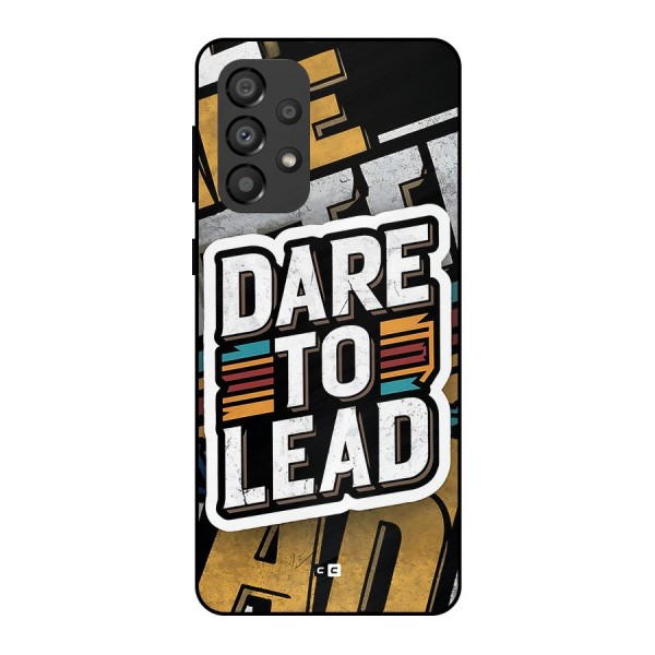 Dare To Lead Metal Back Case for Galaxy A33 5G