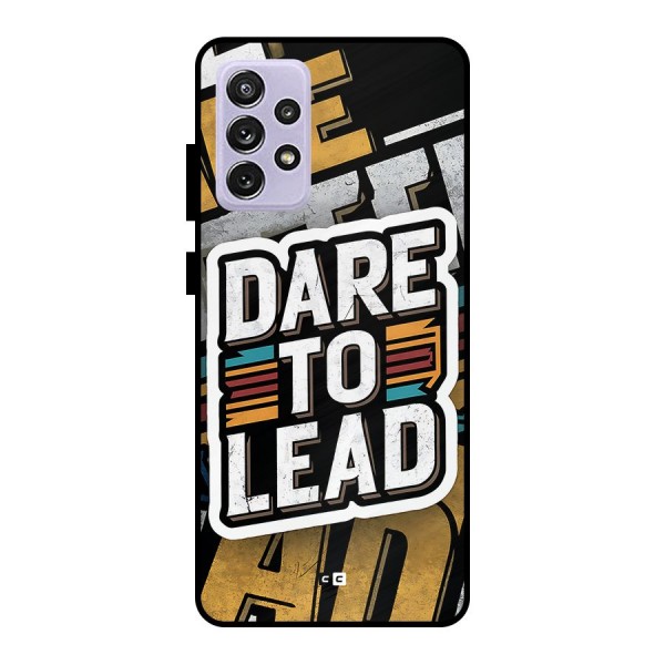 Dare To Lead Metal Back Case for Galaxy A72