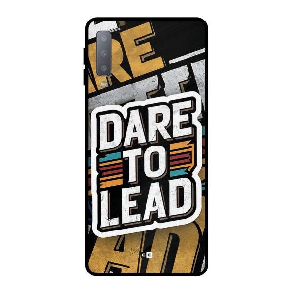 Dare To Lead Metal Back Case for Galaxy A7 (2018)