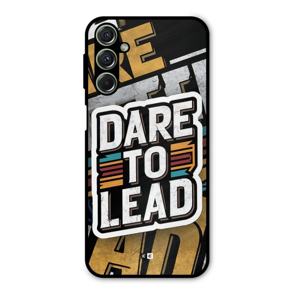 Dare To Lead Metal Back Case for Galaxy F34