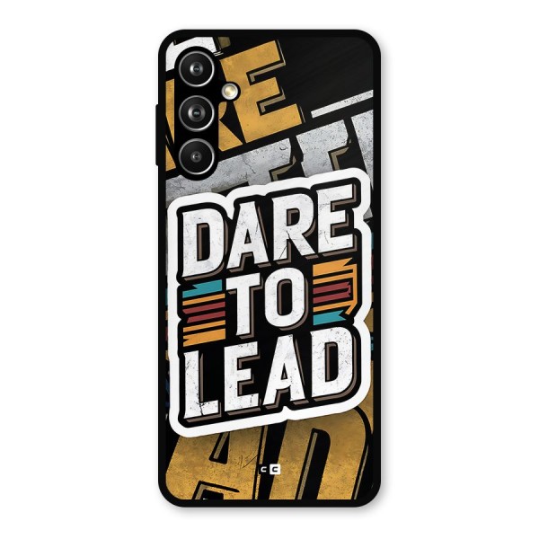 Dare To Lead Metal Back Case for Galaxy F54