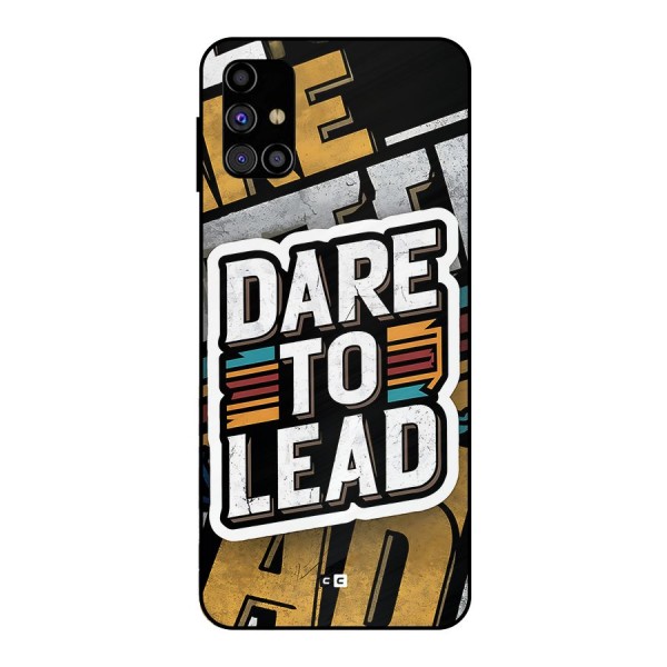 Dare To Lead Metal Back Case for Galaxy M31s