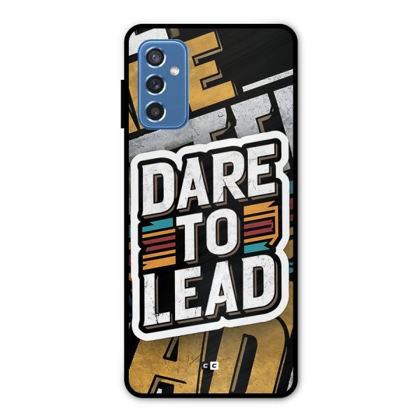 Dare To Lead Metal Back Case for Galaxy M52 5G