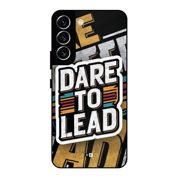 Dare To Lead Metal Back Case for Galaxy S22 5G