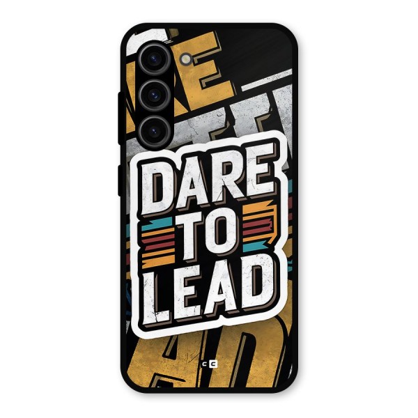 Dare To Lead Metal Back Case for Galaxy S23