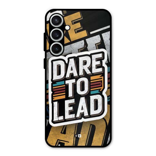 Dare To Lead Metal Back Case for Galaxy S23 FE