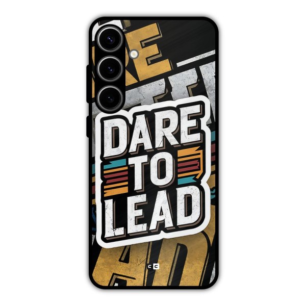 Dare To Lead Metal Back Case for Galaxy S24 Plus
