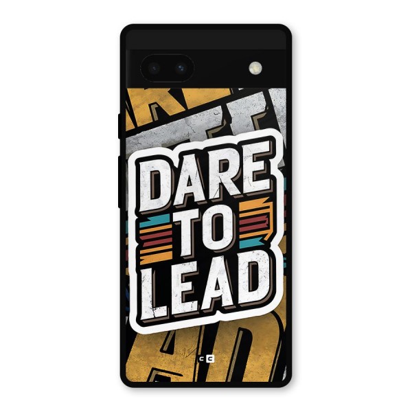 Dare To Lead Metal Back Case for Google Pixel 6a