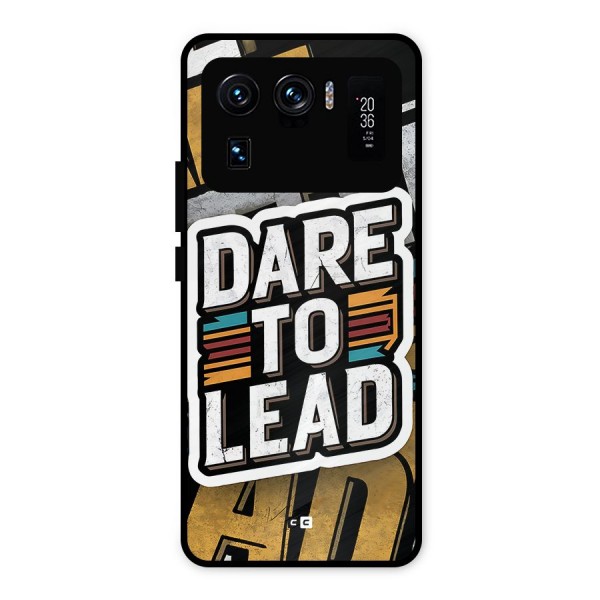 Dare To Lead Metal Back Case for Mi 11 Ultra