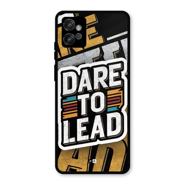 Dare To Lead Metal Back Case for Moto G32