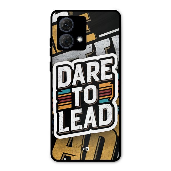 Dare To Lead Metal Back Case for Moto G84