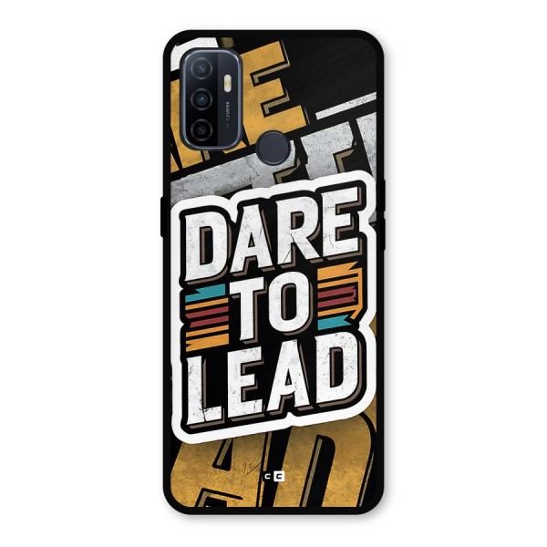 Dare To Lead Metal Back Case for Oppo A53