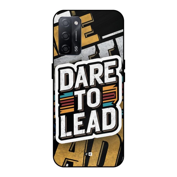 Dare To Lead Metal Back Case for Oppo A53s 5G