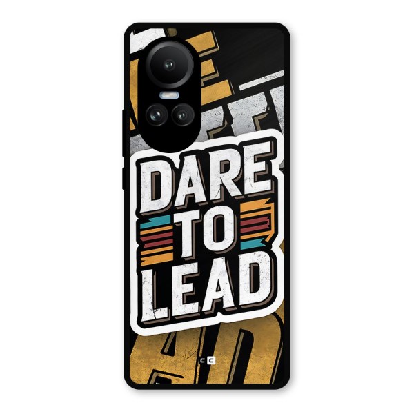 Dare To Lead Metal Back Case for Oppo Reno10