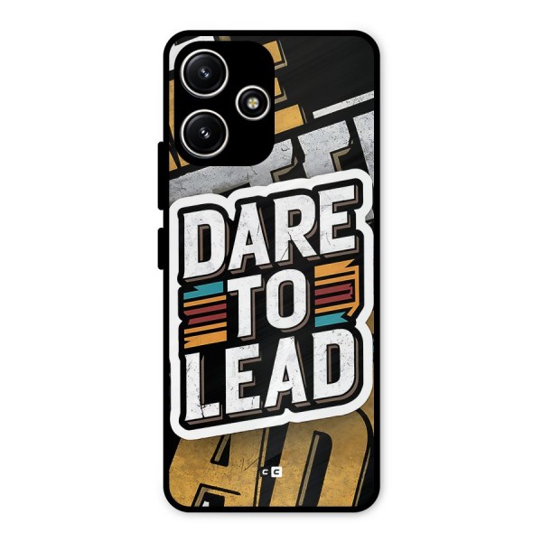 Dare To Lead Metal Back Case for Poco M6 Pro