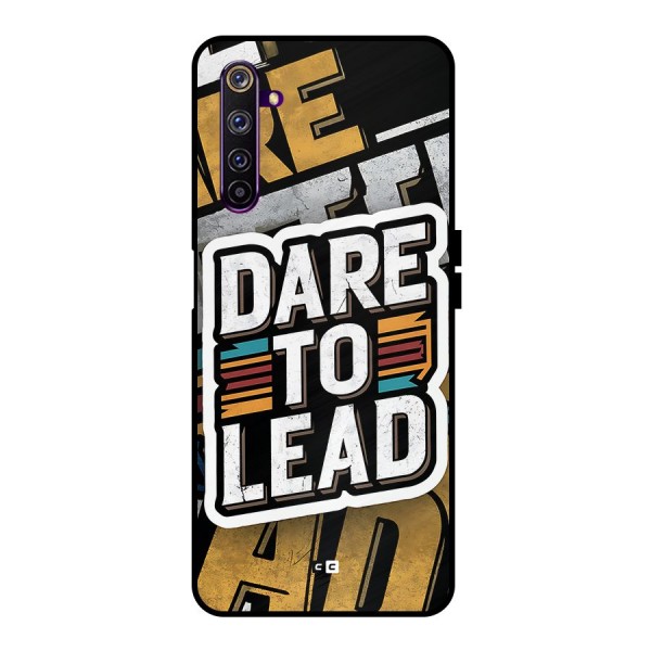 Dare To Lead Metal Back Case for Realme 6 Pro