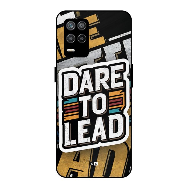 Dare To Lead Metal Back Case for Realme 8s 5G