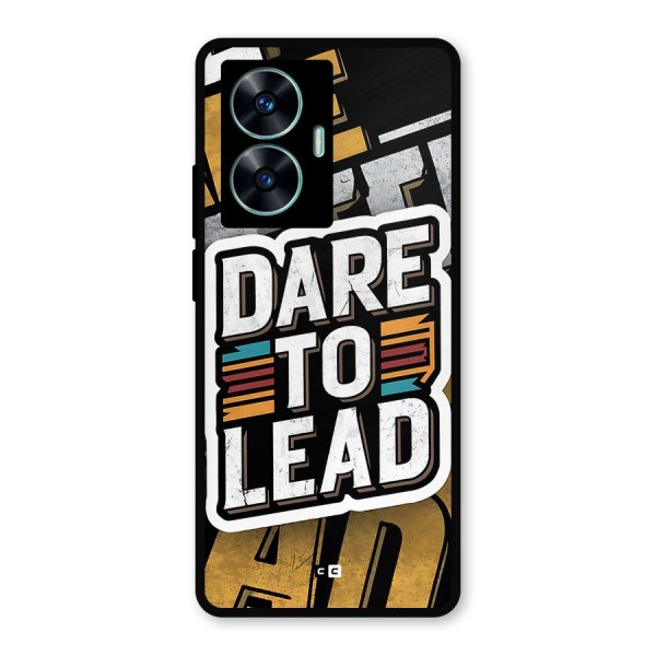 Dare To Lead Metal Back Case for Realme Narzo N55