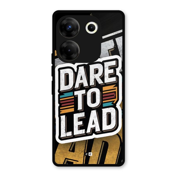 Dare To Lead Metal Back Case for Tecno Camon 20