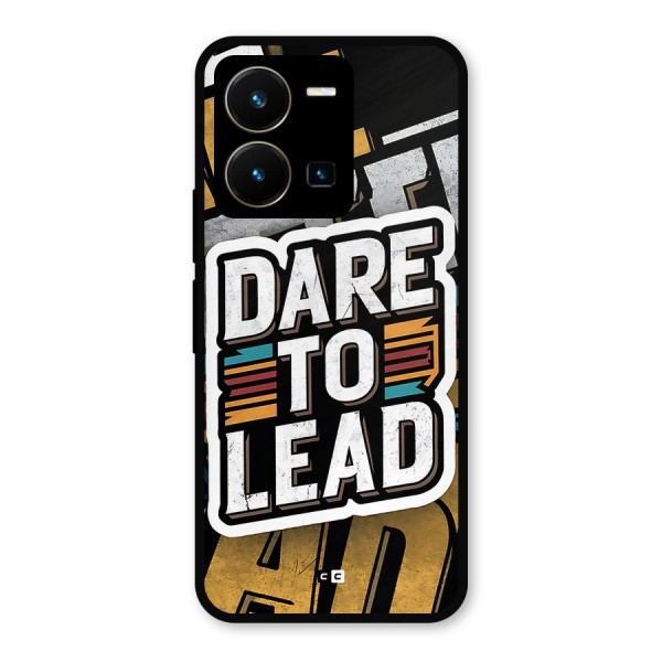 Dare To Lead Metal Back Case for Vivo Y35