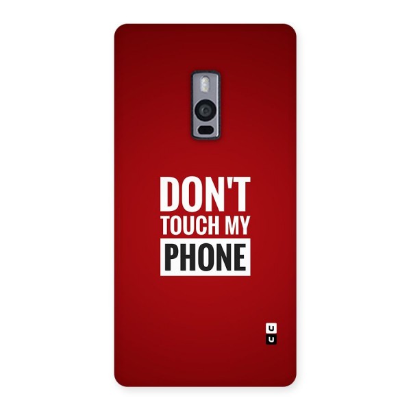 Dare To Touch Back Case for OnePlus 2