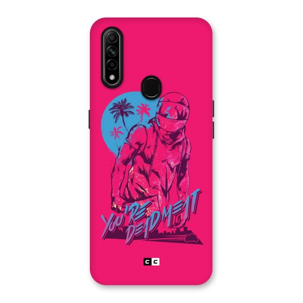 Dead Meat Back Case for Oppo A31