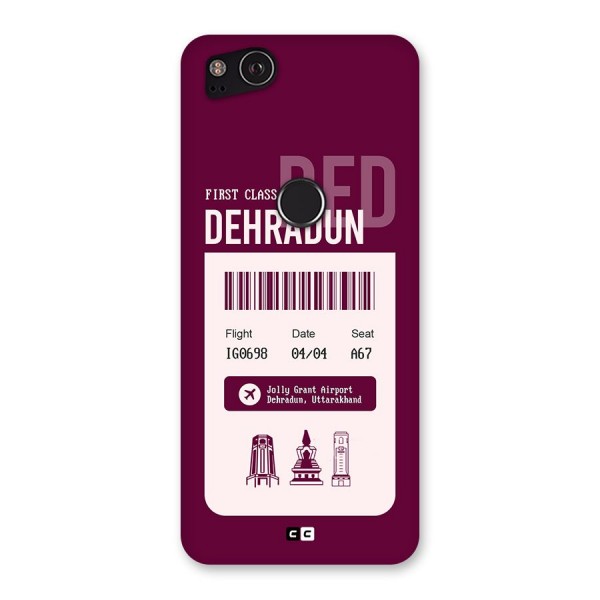 Dehradun Boarding Pass Back Case for Google Pixel 2