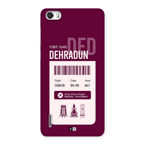 Dehradun Boarding Pass Back Case for Honor 6