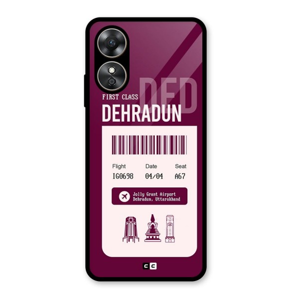 Dehradun Boarding Pass Glass Back Case for Oppo A17