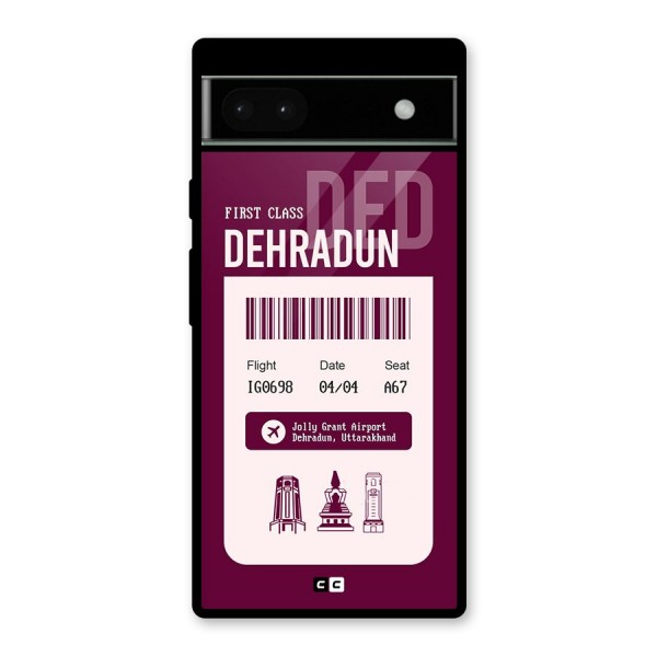 Dehradun Boarding Pass Glass Back Case for Google Pixel 6a