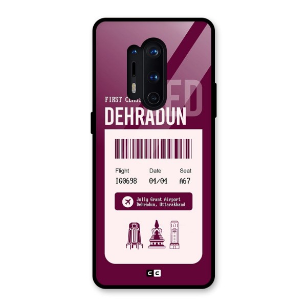 Dehradun Boarding Pass Glass Back Case for OnePlus 8 Pro