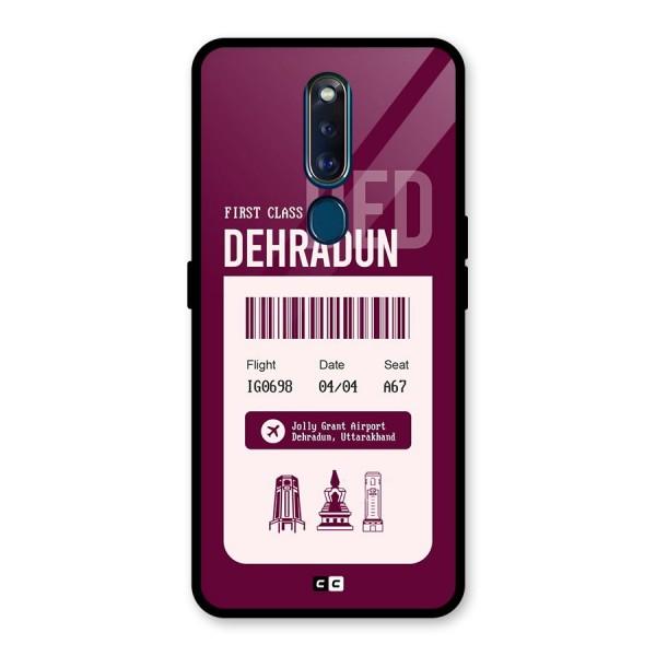 Dehradun Boarding Pass Glass Back Case for Oppo F11 Pro