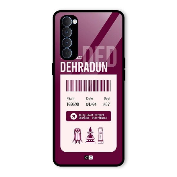 Dehradun Boarding Pass Glass Back Case for Oppo Reno4 Pro