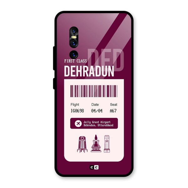 Dehradun Boarding Pass Glass Back Case for Vivo V15 Pro