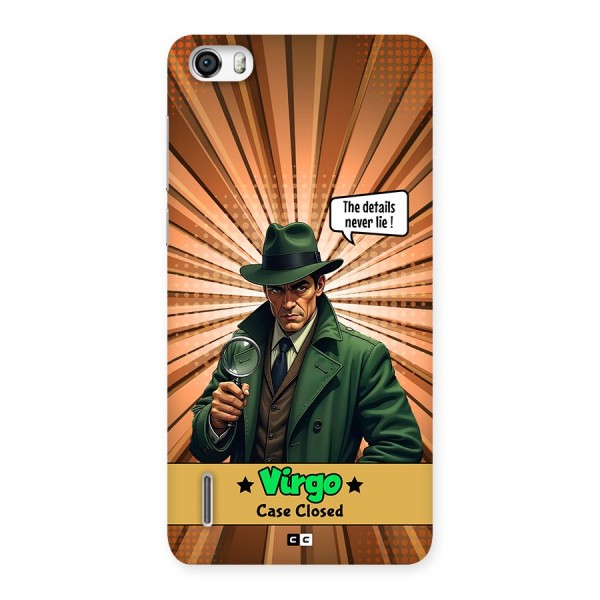 Detective Virgo Back Case for Honor 6