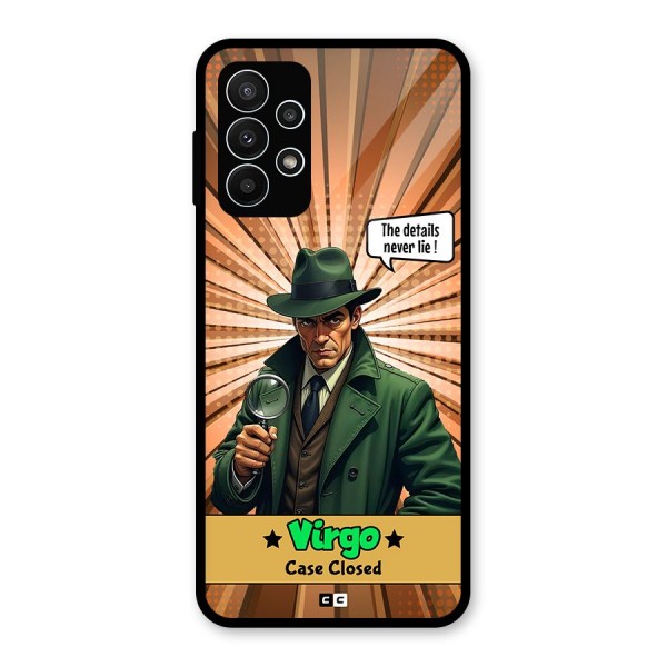 Detective Virgo Glass Back Case for Galaxy A23