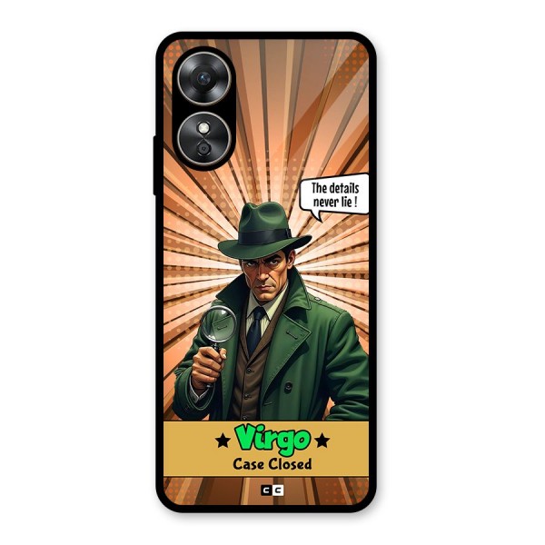 Detective Virgo Glass Back Case for Oppo A17