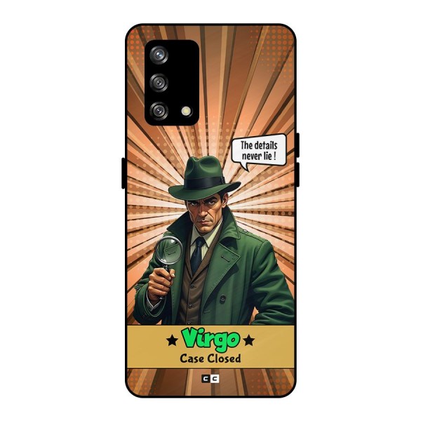 Detective Virgo Metal Back Case for Oppo F19