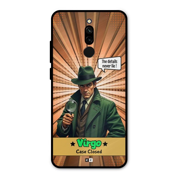 Detective Virgo Metal Back Case for Redmi 8