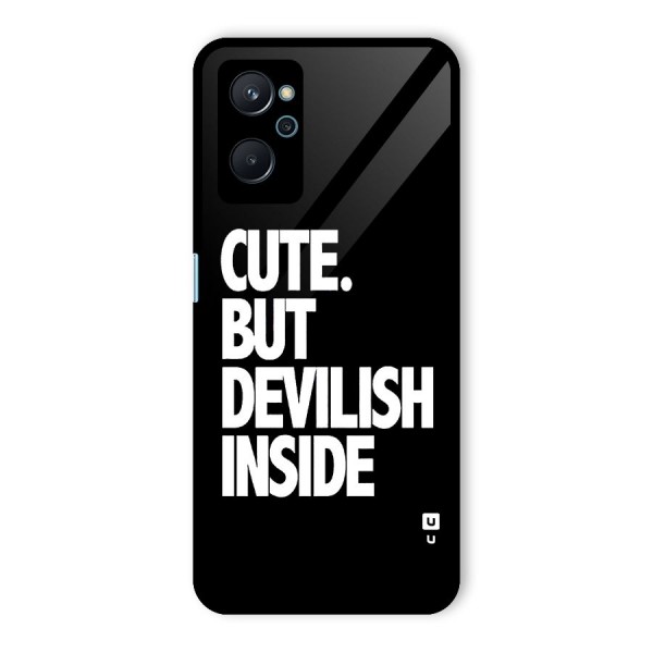 Devil Inside Glass Back Case for Realme 9i