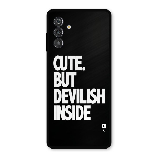 Devil Inside Metal Back Case for Galaxy F13