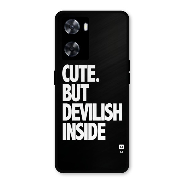 Devil Inside Metal Back Case for Oppo A57 2022