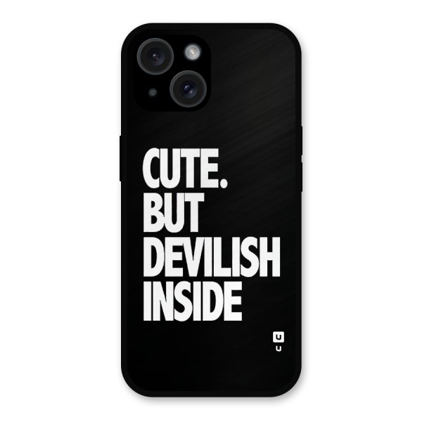 Devil Inside Metal Back Case for iPhone 15