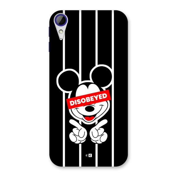 Disobeyed Micky Back Case for Desire 830