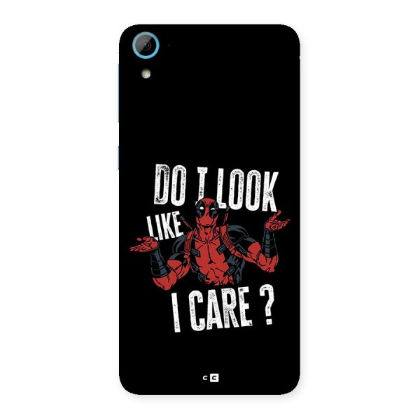 Do I Care Back Case for Desire 826